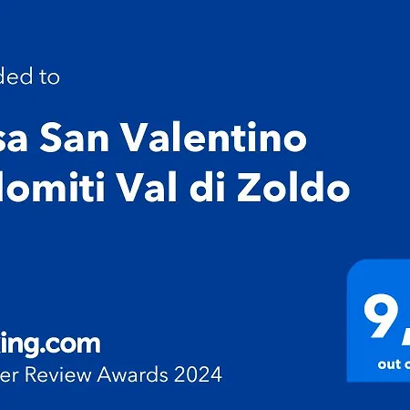 Casa San Valentino Dolomiti * Val di Zoldo